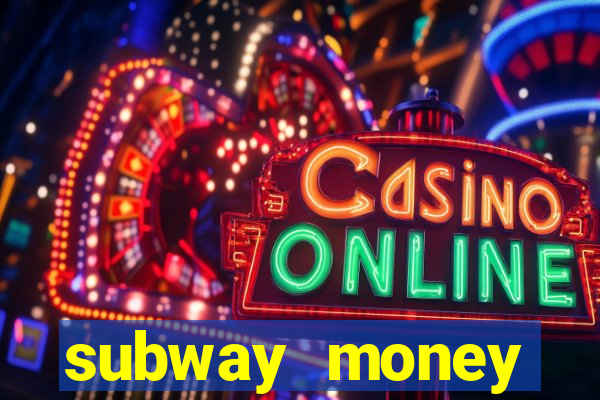 subway money deposito 1 real